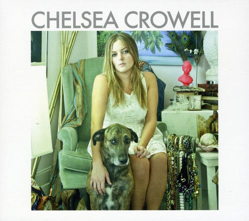 Chelsea Crowell - Chelsea Crowell