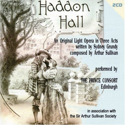 Prince Consort Orchestra - Grundy/Sullivan : Haddon Hall