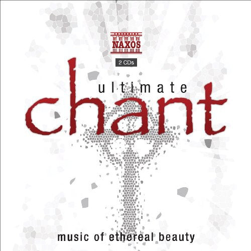 Various - Ultimate Chant: Music of Ethereal Beauty / Various