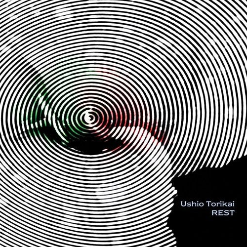 Ushio Toriaki - Rest