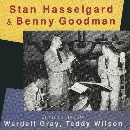 Stan Hasselgard / Benny Goodman - At Click 1948