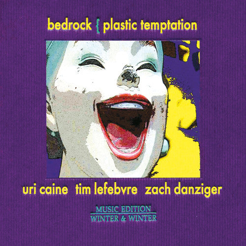 Uri Caine's Bedrock - Plastic Temptation