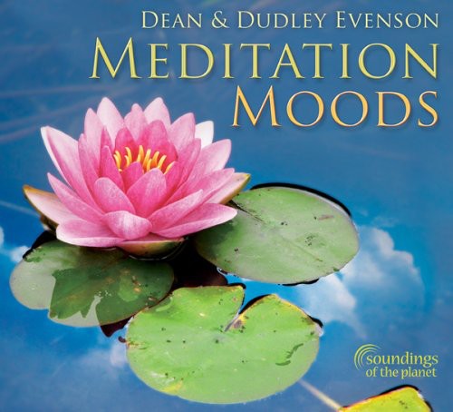 Dean Evenson & Dudley - Meditation Moods
