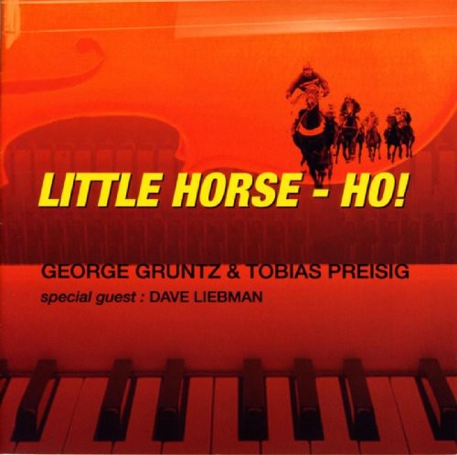 Gruntz Preisig Liebman - Little Horse, Ho