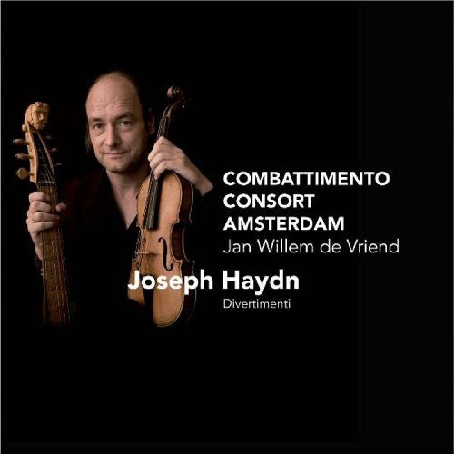 Haydn/ Combattimento Consort Amsterdam/ Vriend - Divertimenti