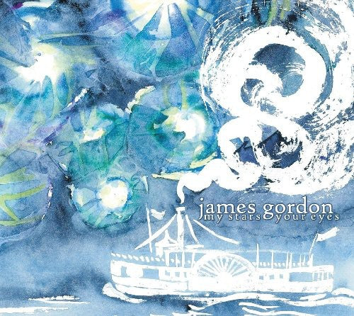 James Gordon - My Stars Your Eyes