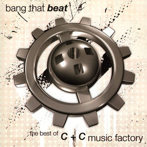 C&C Music Factory - Bang That Beat: Best of