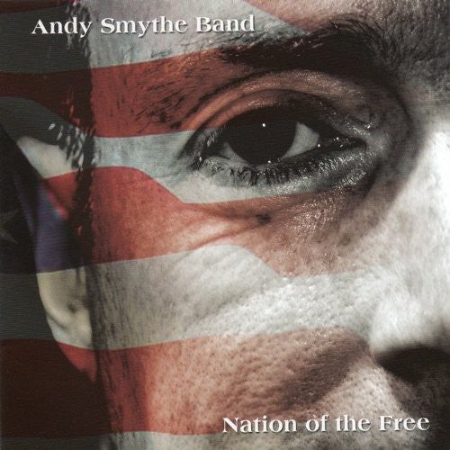 Andy Smythe - Nation of the Free