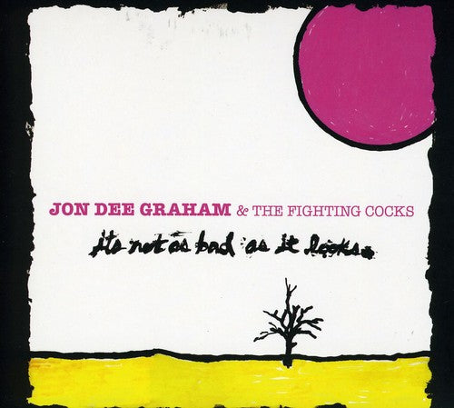 Jon Graham Dee - It's Not As Bad As It Looks