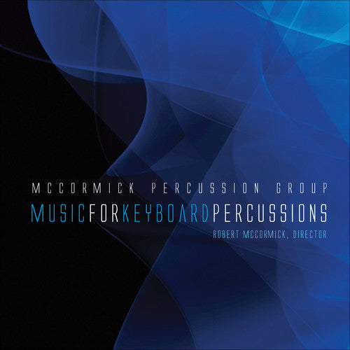 McCormick Percussion Group/ Timpson - Music for Keyboard Percussions