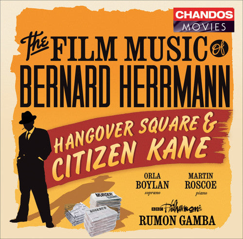 Gamba - The Film Music of Bernard Herrmann: Hangover Square & Citizen Kane