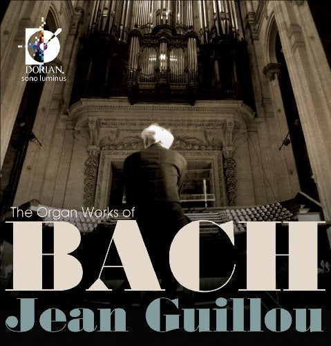 J.S. Bach / Guilou - Organ Works of Bach