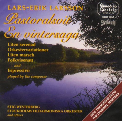 Larsson/ Westerberg/ Stockholm Po - Orchestral Works: Patoral Suite / Little Serenade