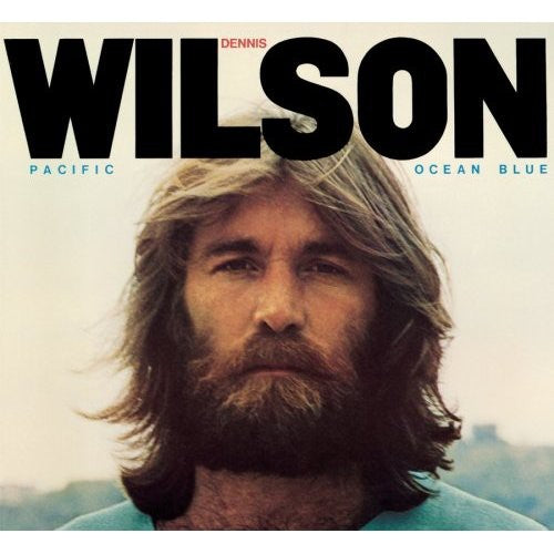 Dennis Wilson - Pacific Ocean Blue