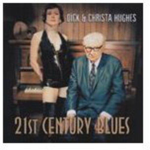 Christa Hughes & Dick - Twenty First Century Blues
