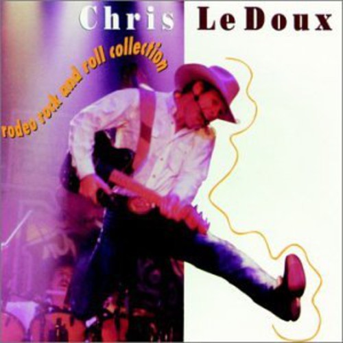 Chris Ledoux - Rodeo Rock & Roll Collection