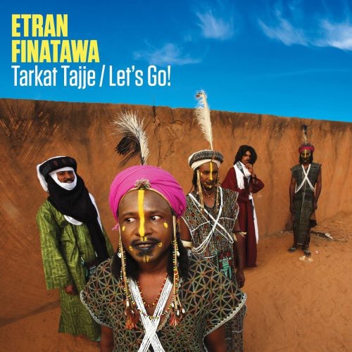 Etran Finatawa - Tarkat Tajje/let's Go!