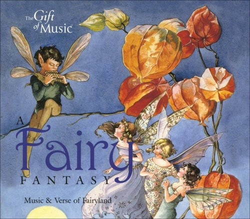Fairy Fantasy: Music & Verse From Fairyland/ Var - Fairy Fantasy: Music & Verse from Fairyland / Various