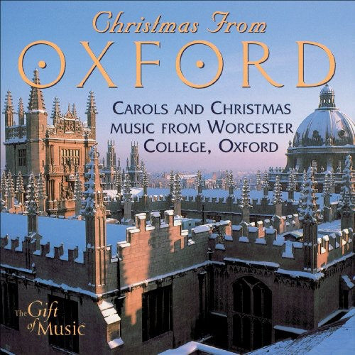 Choir of Worcester College Oxford - Christmas from Oxford