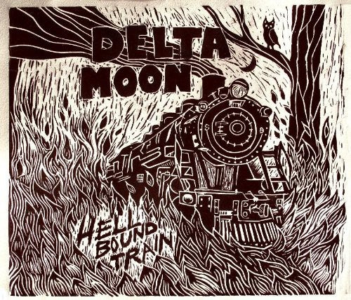 Delta Moon - Hellbound Train