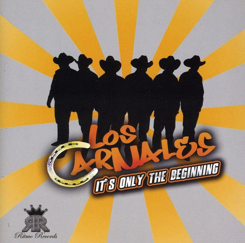 Los Carnales - It's Only the Beginnig