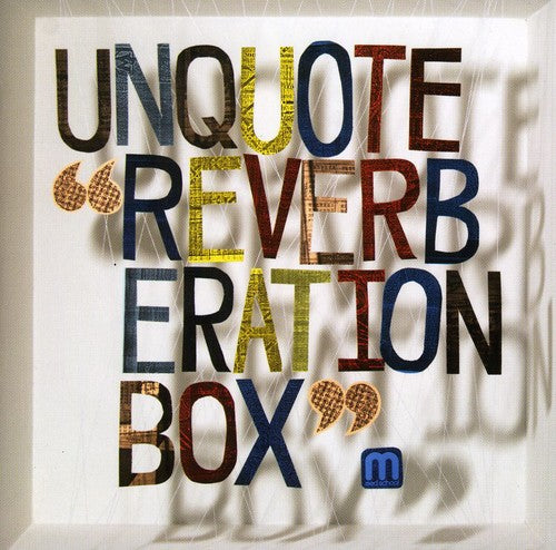 Unquote - Reverberation