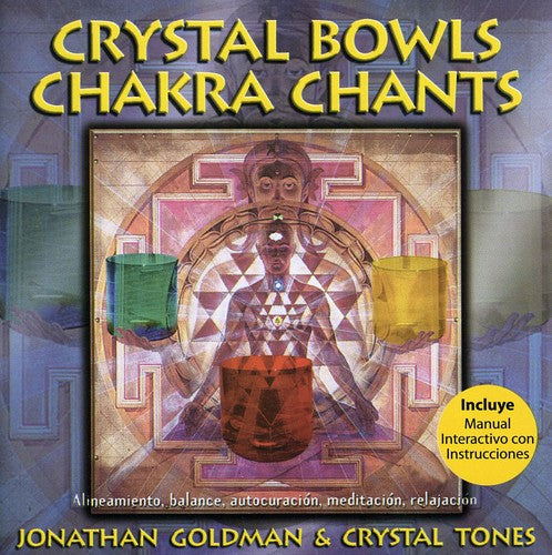 Jonathan Goldman - Crystal Bowls Chakra Chants