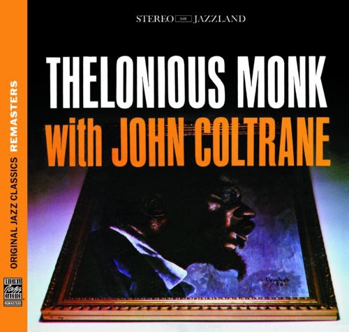 Thelonious Monk - Thelonious Monk With John Coltrane