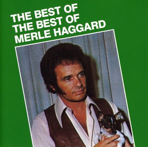 Merle Haggard - Best of the Best