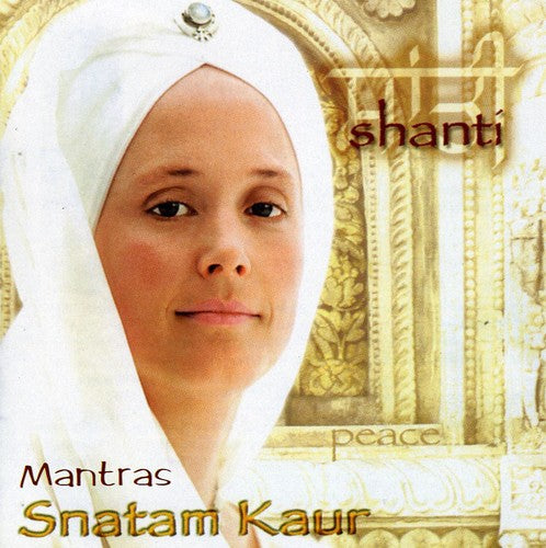 Shanti - Mantras Snatam Kaur