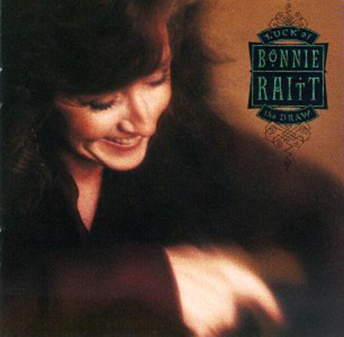 Bonnie Raitt - Luck of the Draw