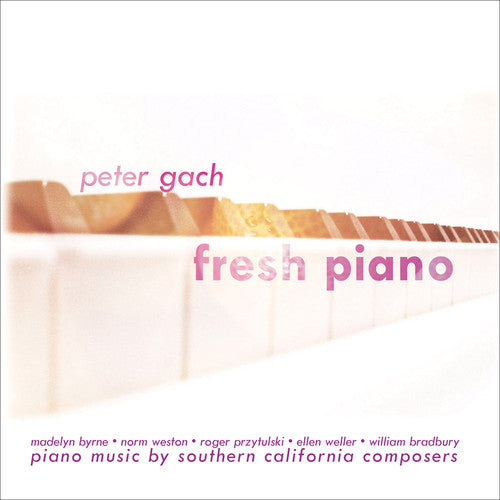 Byrne/ Weston/ Weller/ Bradbury/ Gach - Fresh Piano