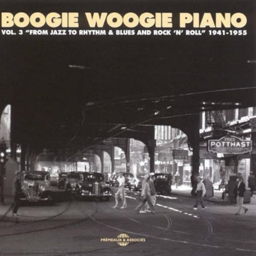 Boogie Woogie Piano 1941-5 - Vol. 3 - V3: Boogie Woogie Piano 1941-5