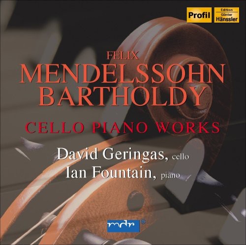 Mendelssohn-Bartholdy/ Geringas/ Fountain - Cello Piano Works