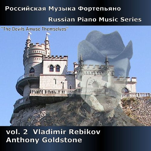 Anthony Goldstone - Russian Piano Music Series Volume 2