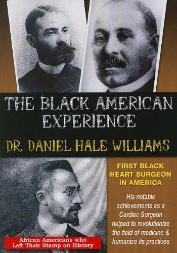 Dr. Daniel Hale First Black Heart Surgeon In America