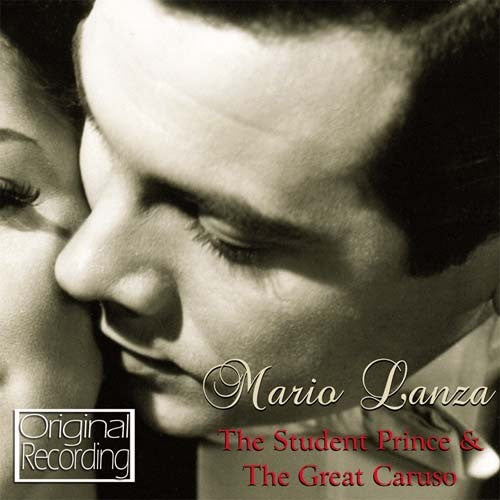 Mario Lanza - Student Prince & the Great Caruso