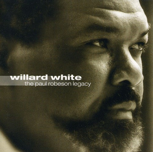 Willard White - Paul Robeson Legacy