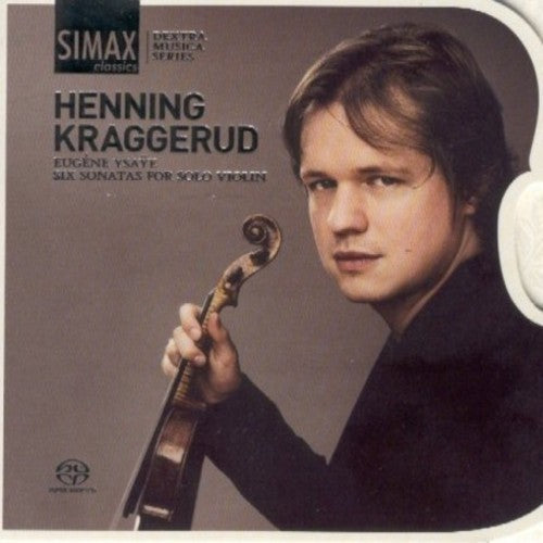 Henning Kraggerud - 6 Sonatas for Solo Violin