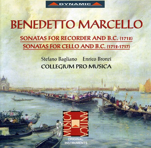 Marcello/ Bronzi/ Bagliano/ Colleg Pro Musica - Sonatas for Recorder / Sonatas for Cello