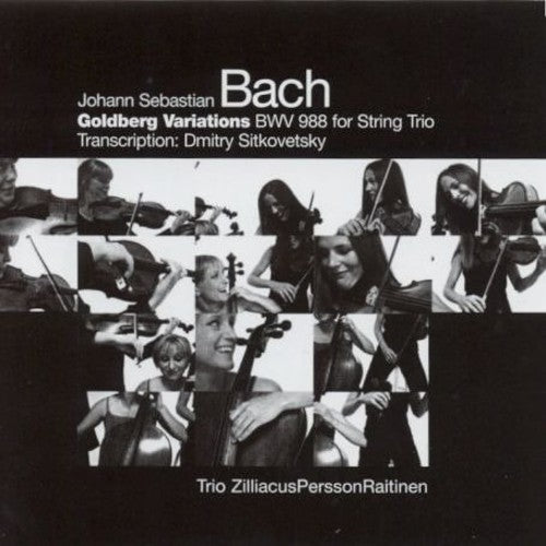 Trio ZilliacusPerssonRaitinen - Goldberg Variations BWV 988 for String Trio