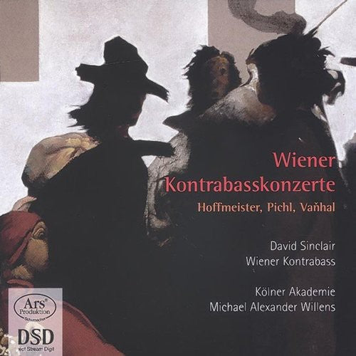 Vanhal/ Hoffmeister/ Sinclair/ Willens - Wiener Kontrabasskonzerte