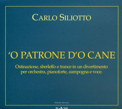 Carlo Siliotto - O Patrone D'o Cane