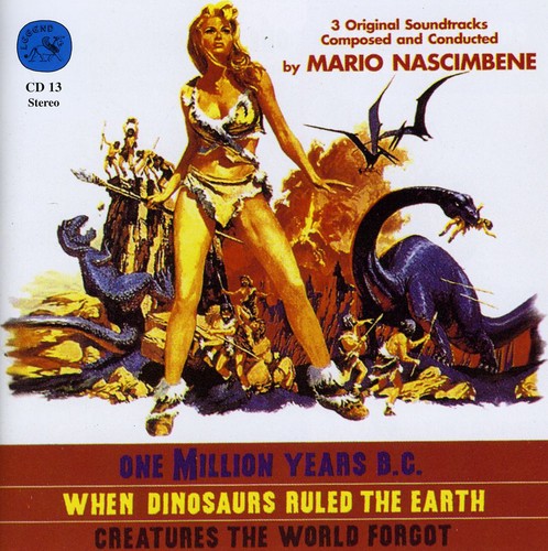 Mario Nascimbene - One Million Years B.C. / When Dinosaurs Ruled the Earth / Creatures the World Forgot (Original Soundtracks)