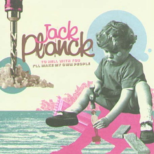 Planck Jack - To Hell with You Ill