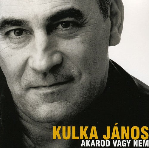 Janos Kulka - Akarod Vagy Nem