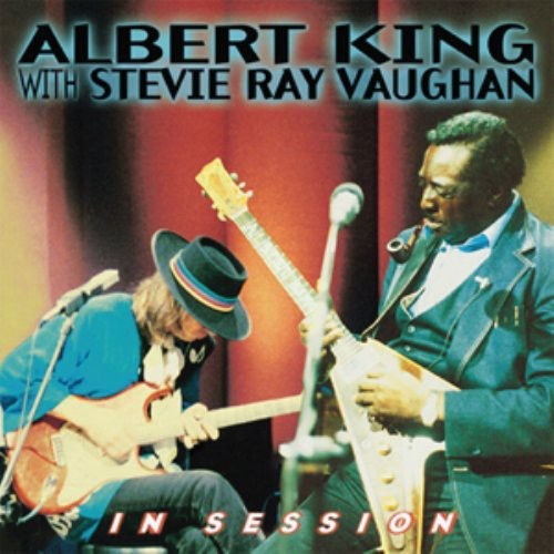 Albert King / Stevie Vaughan Ray - In Session