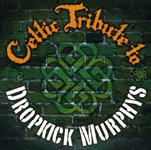 Celtic Tribute Players - Celtic Tribute to Dropkick Murphys