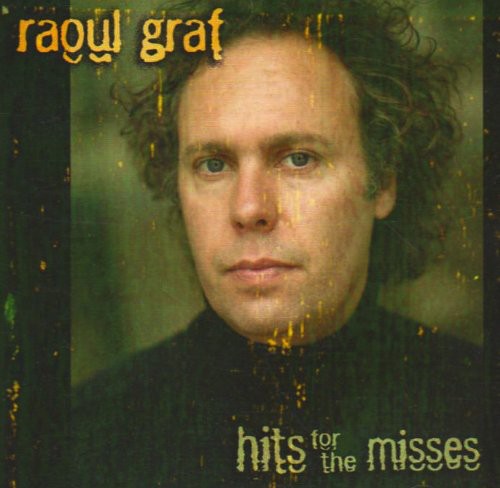 Raoul Graf - Graf, Raoul : Hits for the Misses