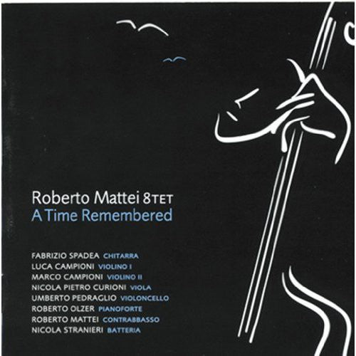 Roberto Mattei Octet - Time Remembered